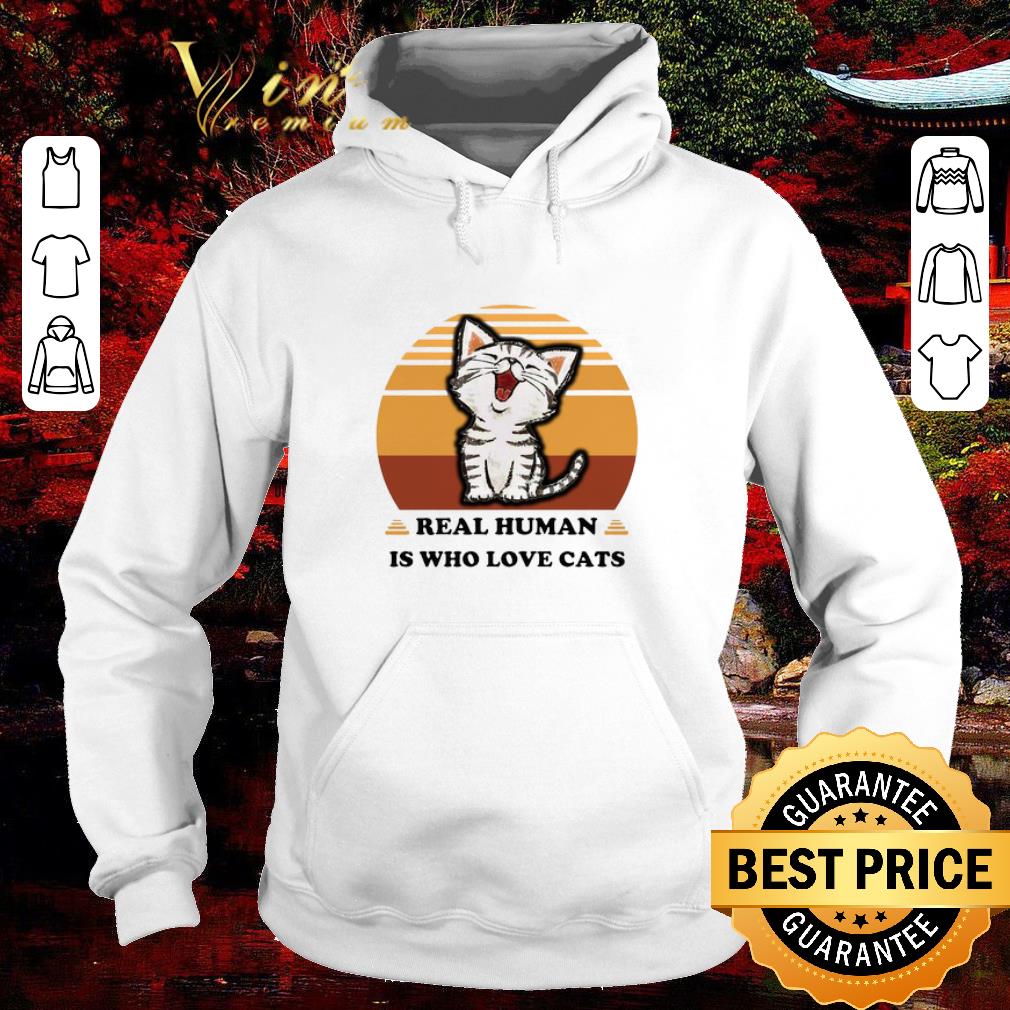 Top Real Human Is Who Love Cats Vintage shirt 4d6fb0f3 top real human is who love cats vintage shirt 4 - Top Real Human Is Who Love Cats Vintage shirt