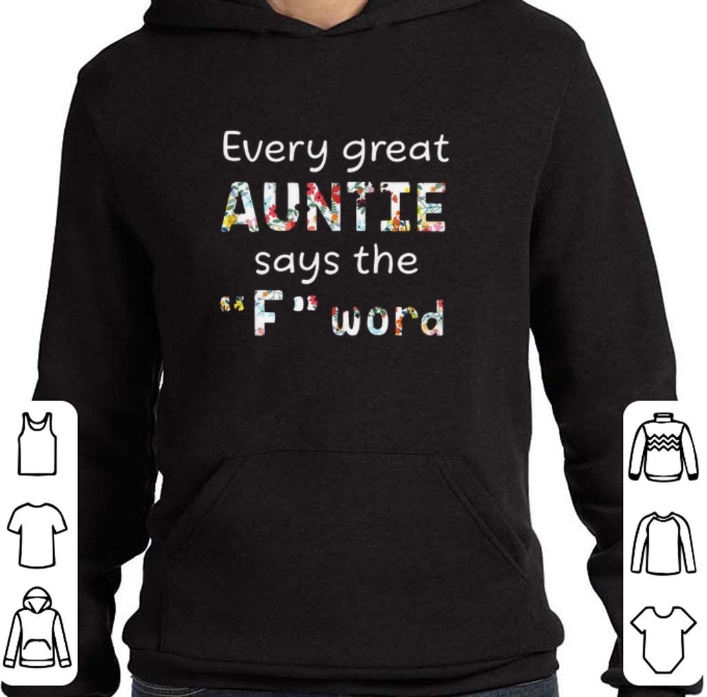 5c9ea002 hot every great auntie says the fuck word shirt 4 - Hot Every Great Auntie Says The Fuck Word shirt