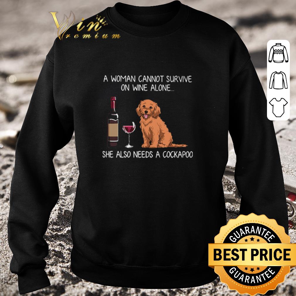929004d6 funny a woman cannot survive on wine alone she also needs a cockapoo shirt 4 - Funny A Woman Cannot Survive On Wine Alone She Also Needs A Cockapoo shirt