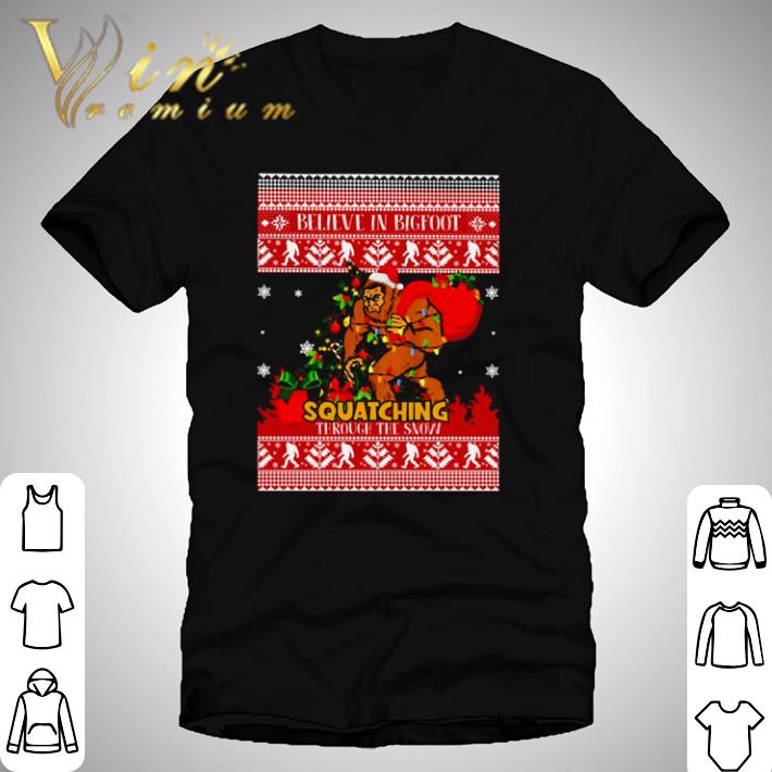 Believe in bigfoot squatching through the snow ugly Christmas sweater