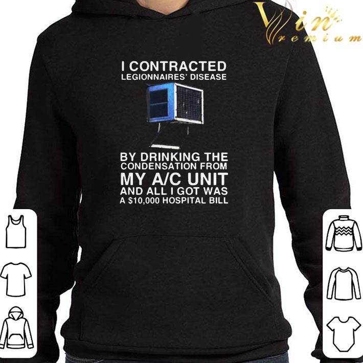 I Contracted Legionnaires Disease shirt a730f283 i contracted legionnaires disease shirt 4 - I Contracted Legionnaires Disease shirt