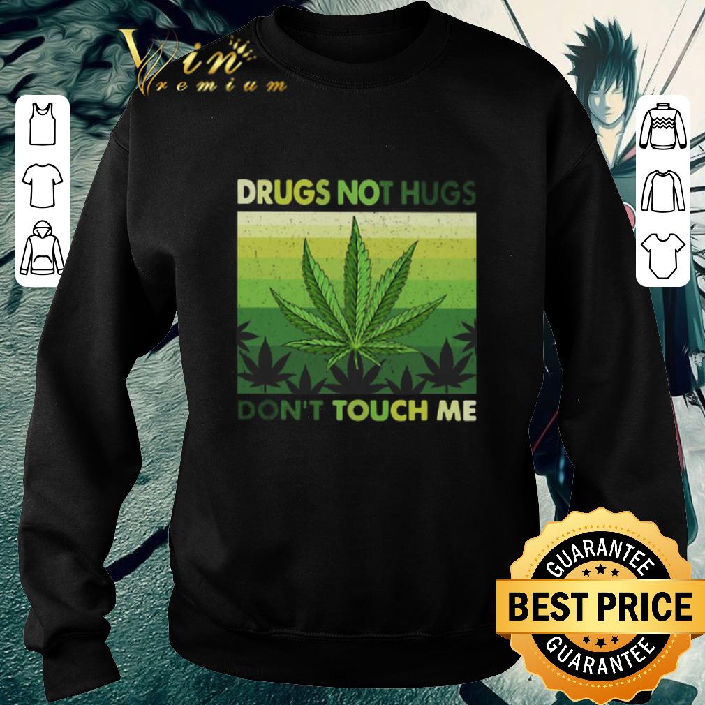 bec17769 drugs not hugs don t touch me shirt 4 - Drugs Not Hugs Don’t Touch Me shirt