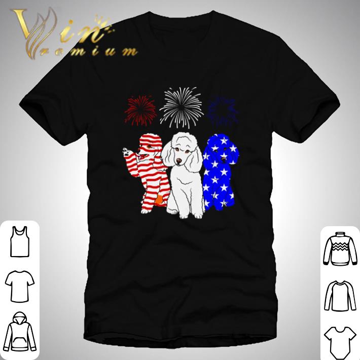 American Flag Poodle Happy 4th Of July Independence day shirt