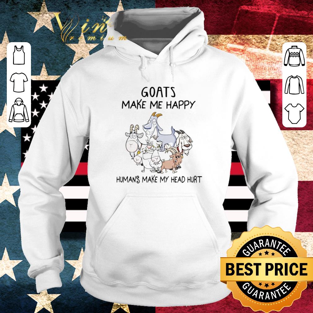 Official Goats Make Me Happy Humans Make My Head Hurt shirt 27677d5c official goats make me happy humans make my head hurt shirt 4 - Official Goats Make Me Happy Humans Make My Head Hurt shirt