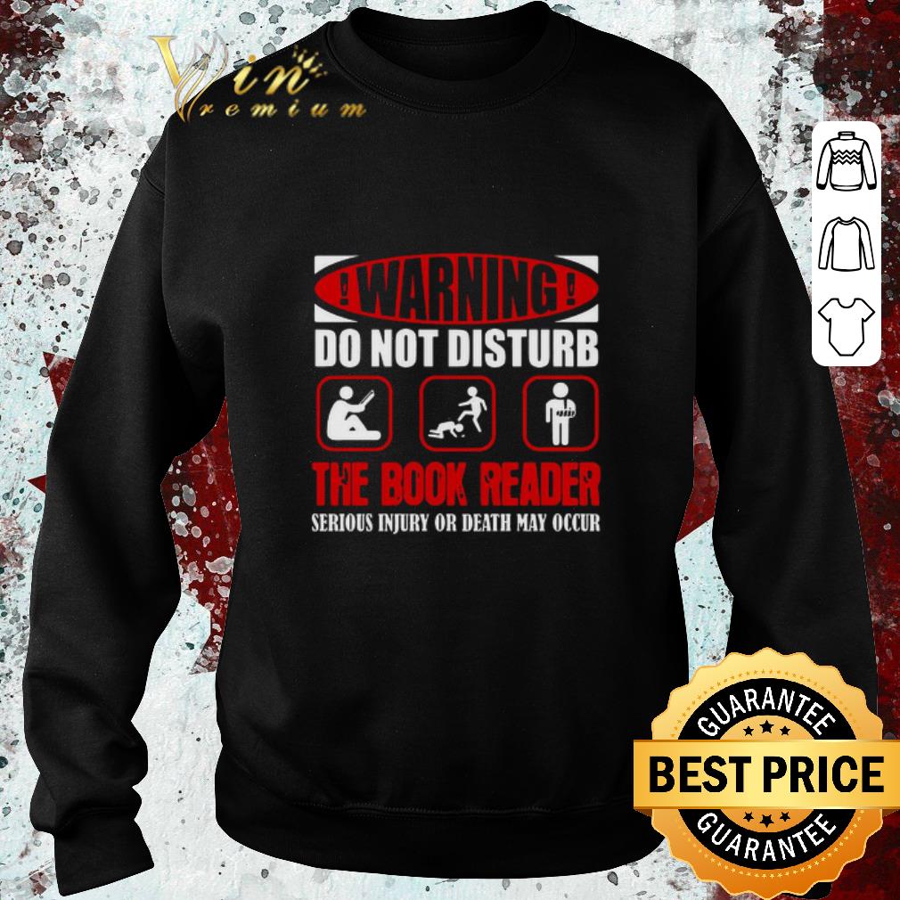 40a75351 pretty warning do not disturb the book reader serious injury or death may occur shirt 4 - Pretty Warning Do Not Disturb The Book Reader Serious Injury Or Death May Occur shirt