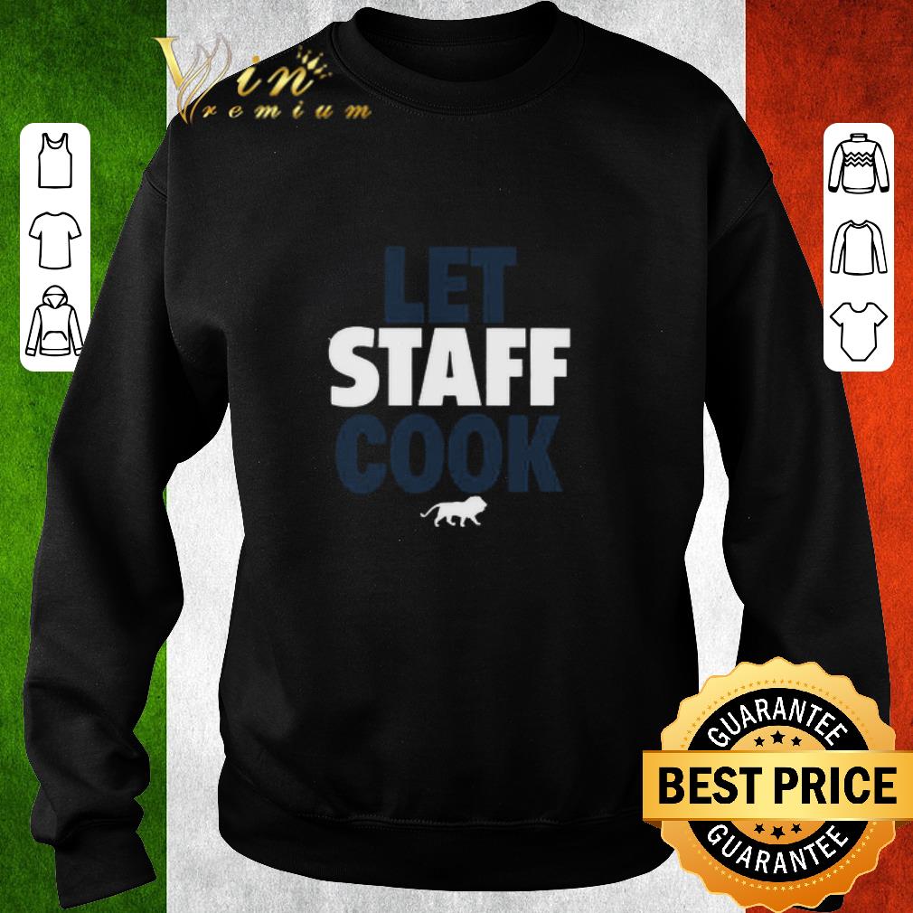 516915e3 funny detroit lions let staff cook shirt 4 - Funny Detroit Lions let staff cook shirt