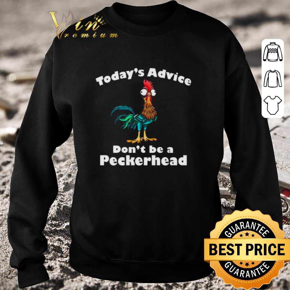 55a612a7 funny hei hei today s advice don t be a peckerhead shirt 4 - Funny Hei Hei Today’s Advice Don’t Be A Peckerhead shirt