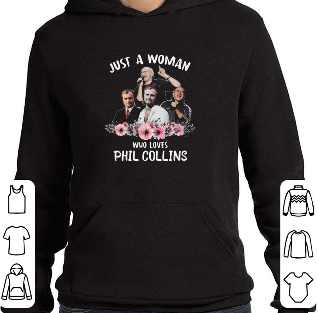 5fec1d2a nice just a woman who loves phil collins shirt 4 - Nice Just A Woman Who Loves Phil Collins shirt