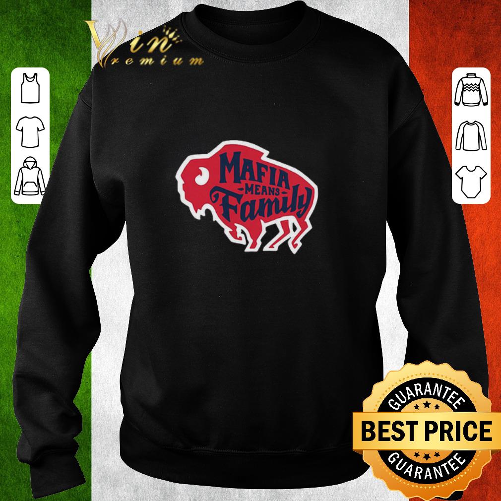 Official Buffalo Bills Mafia Means Family shirt 670136af official buffalo bills mafia means family shirt 4 - Official Buffalo Bills Mafia Means Family shirt