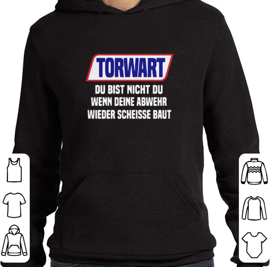 86b88f3a pretty torwart du bist nicht du wenn deine abwehr wieder scheisse baut shirt 4 - Pretty Torwart Du Bist Nicht Du Wenn Deine Abwehr Wieder Scheisse Baut shirt