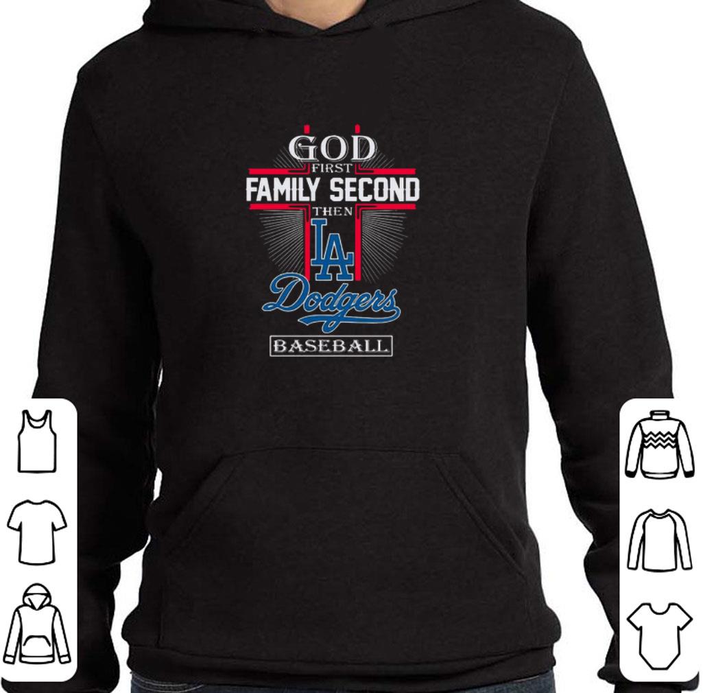 8e1a01d2 awesome god first family second then los angeles dodgers baseball shirt 4 - Awesome God First Family Second Then Los Angeles Dodgers Baseball shirt