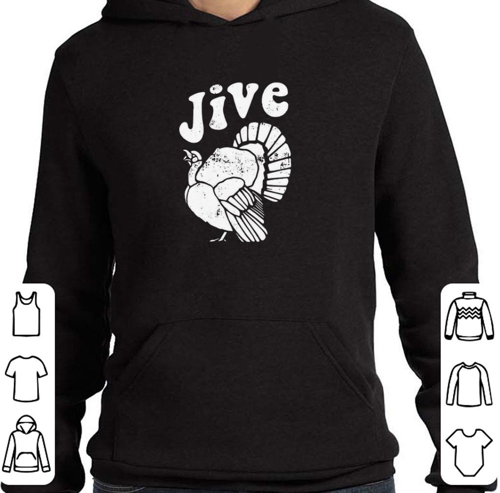 Awesome Thanksgiving Jive Turkey shirt a4b048aa awesome thanksgiving jive turkey shirt 4 - Awesome Thanksgiving Jive Turkey shirt