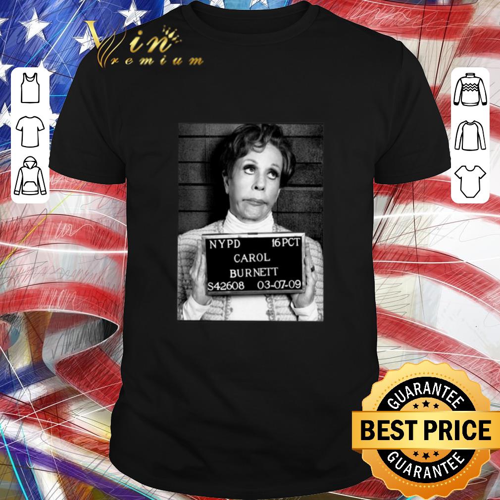 Premium NYPD 16 PCT Carol Burnett S42608 03 07 09 shirt