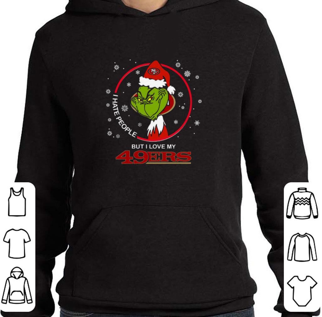 bdf5affa original i hate people but i love my san francisco 49ers grinch shirt 4 - Original I Hate People But I Love My San Francisco 49ers Grinch shirt