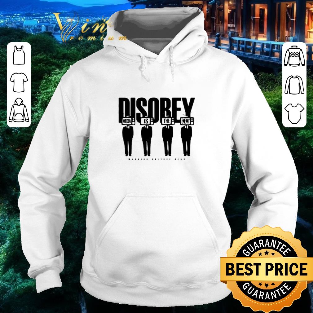 Hot Disobey Media Is The Enemy shirt eaa166f1 hot disobey media is the enemy shirt 4 - Hot Disobey Media Is The Enemy shirt