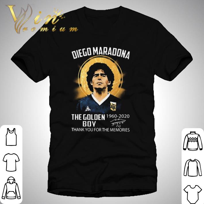 Hot Diego Maradona The Golden Boy 1960 2020 Thank You For The Memories Signature shirt