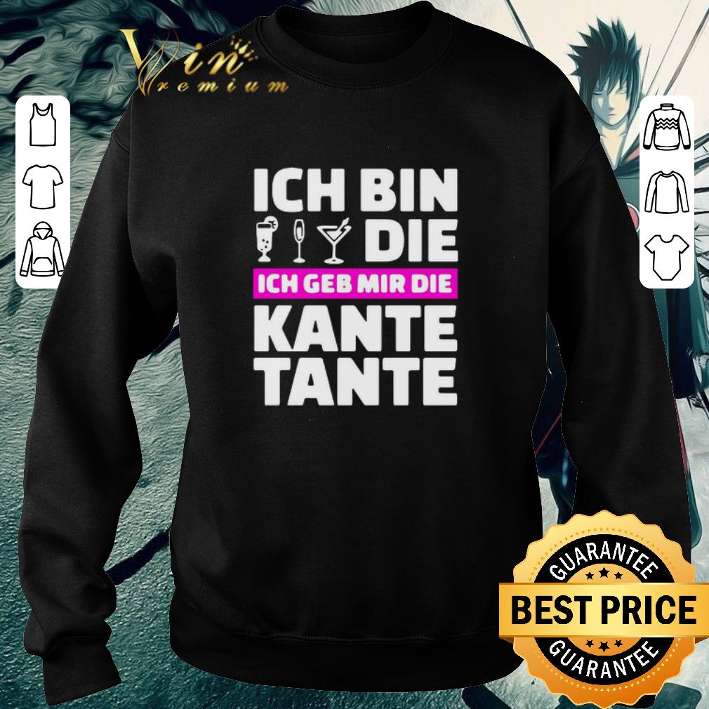 Awesome Ich Bin Die Ich Geb Mir Die Kante Tante shirt 3d666b92 awesome ich bin die ich geb mir die kante tante shirt 4 - Awesome Ich Bin Die Ich Geb Mir Die Kante Tante shirt