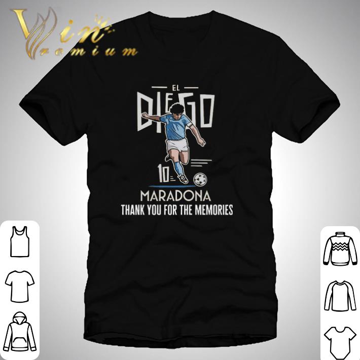 Awesome Diego Maradona El 10 Thank You For The Memories shirt