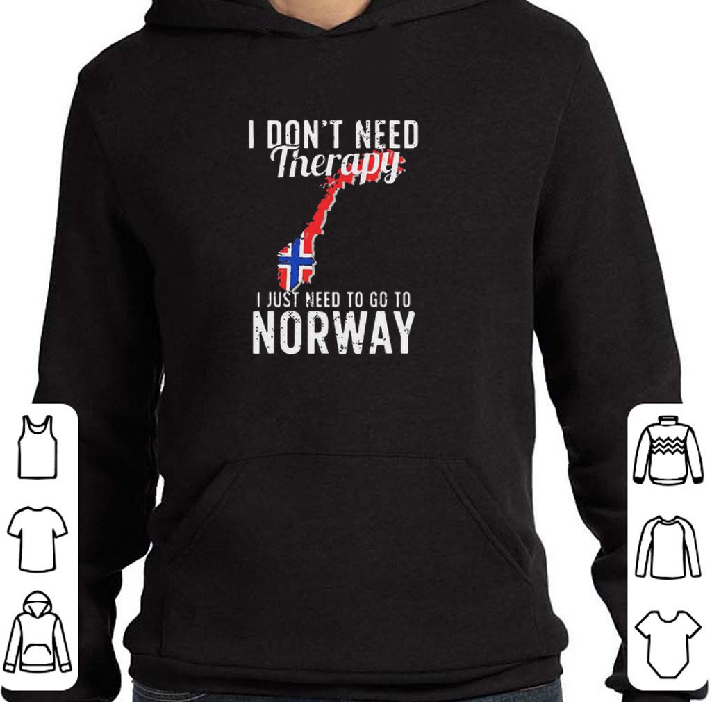 Awesome I Don’t Need Therapy I Just Need To Go To Norway Norwegian Flag shirt 774aa4e5 awesome i don t need therapy i just need to go to norway norwegian flag shirt 4 - Awesome I Don’t Need Therapy I Just Need To Go To Norway Norwegian Flag shirt