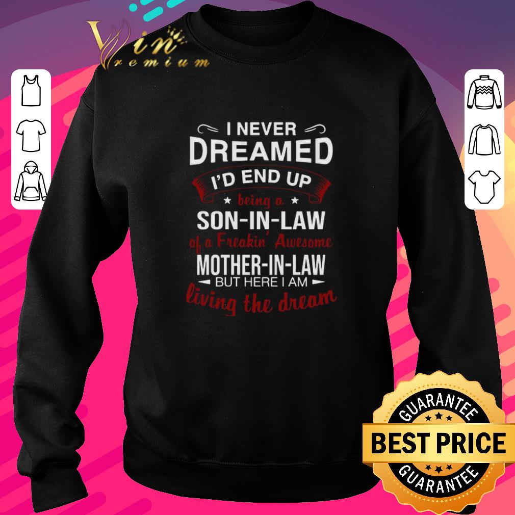 847f6339 official i never dreamed i d end up being a so in law of a freaking awesome mother in law shirt 4 - Official I Never Dreamed I’d End Up Being A So In Law Of A Freaking Awesome Mother In Law shirt