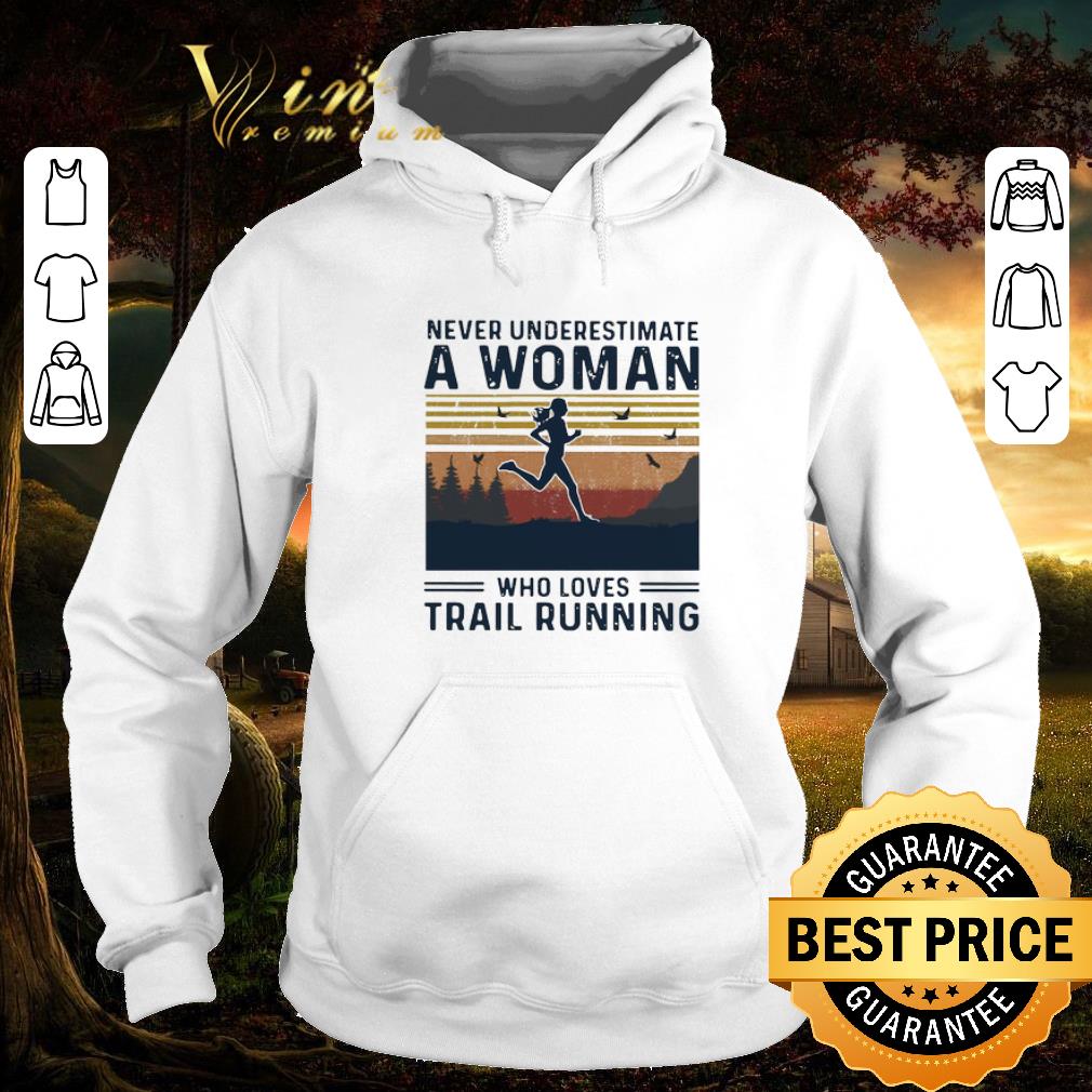 88616ca0 funny never underestimate a woman who loves trail running vintage shirt 4 - Funny Never Underestimate A Woman Who Loves Trail Running Vintage shirt