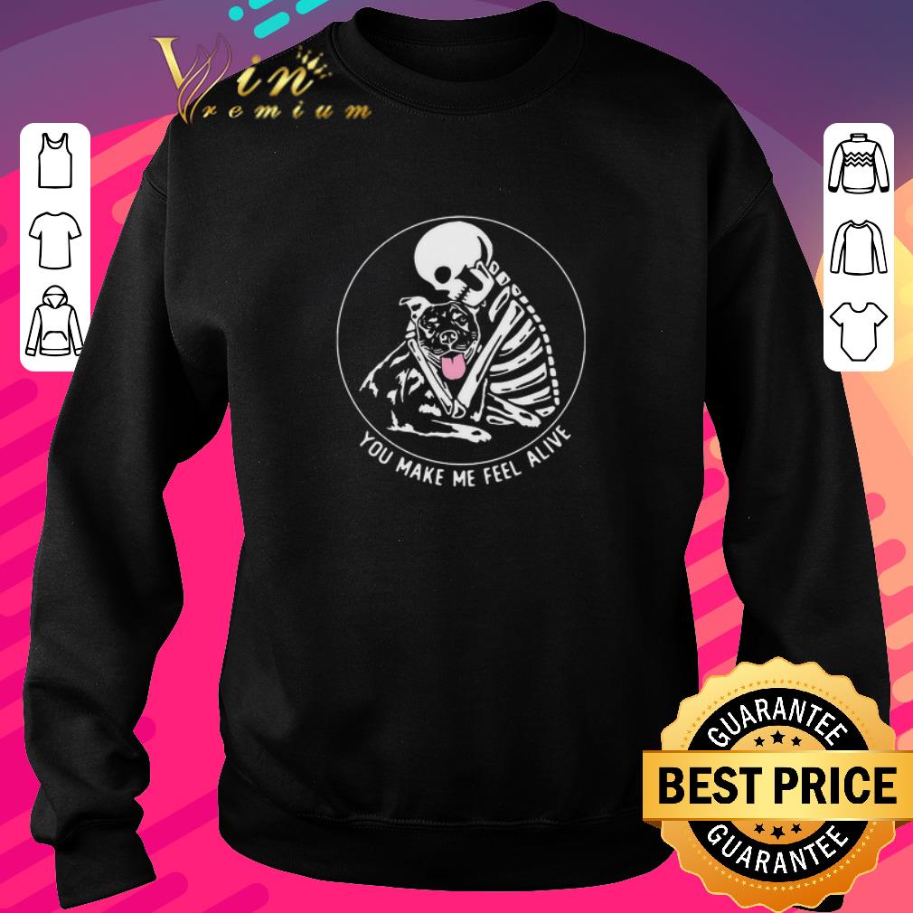9298927d awesome skeleton hug pitbull you make me feel alive shirt 4 - Awesome Skeleton Hug Pitbull You Make Me Feel Alive shirt