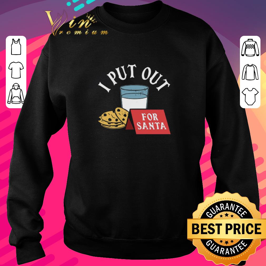 Hot I Put Out For Santa shirt abe8be3c hot i put out for santa shirt 4 - Hot I Put Out For Santa shirt