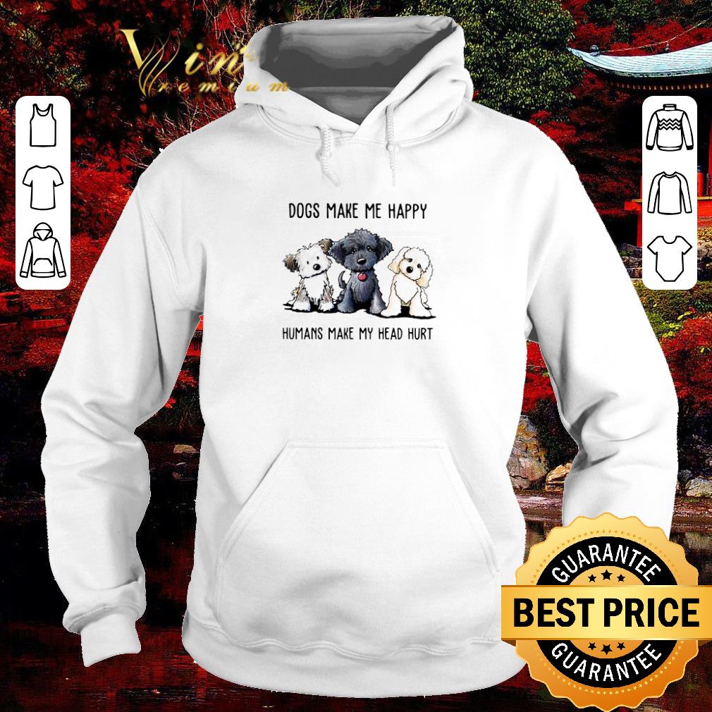 Top Shih Tzu Dogs Make Me Happy Humans Make My Head Hurt shirt b62b40a1 top shih tzu dogs make me happy humans make my head hurt shirt 4 - Top Shih Tzu Dogs Make Me Happy Humans Make My Head Hurt shirt