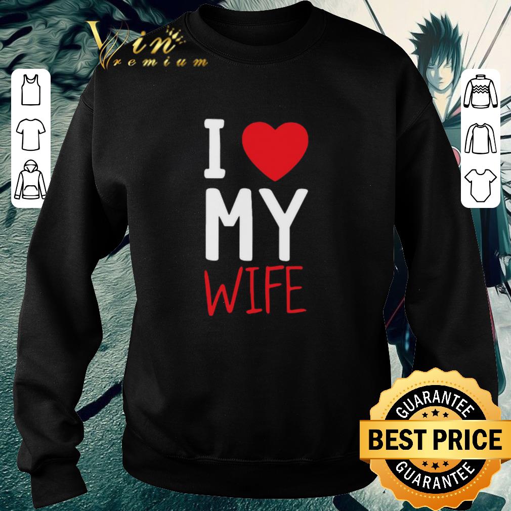 d33e1d4e pretty i love my wife shirt 4 - Pretty I Love My Wife shirt