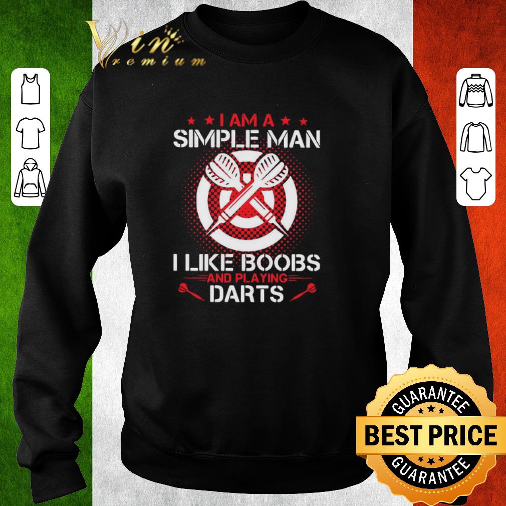 ec01923a top i am a simple man i like boobs and playing darts shirt 4 - Top I Am A Simple Man I Like Boobs And Playing Darts shirt