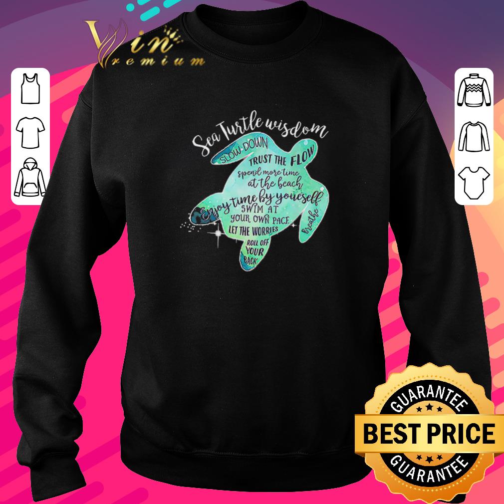 0f5bf01e pretty sea turtle wisdom shirt 4 - Pretty Sea Turtle Wisdom shirt