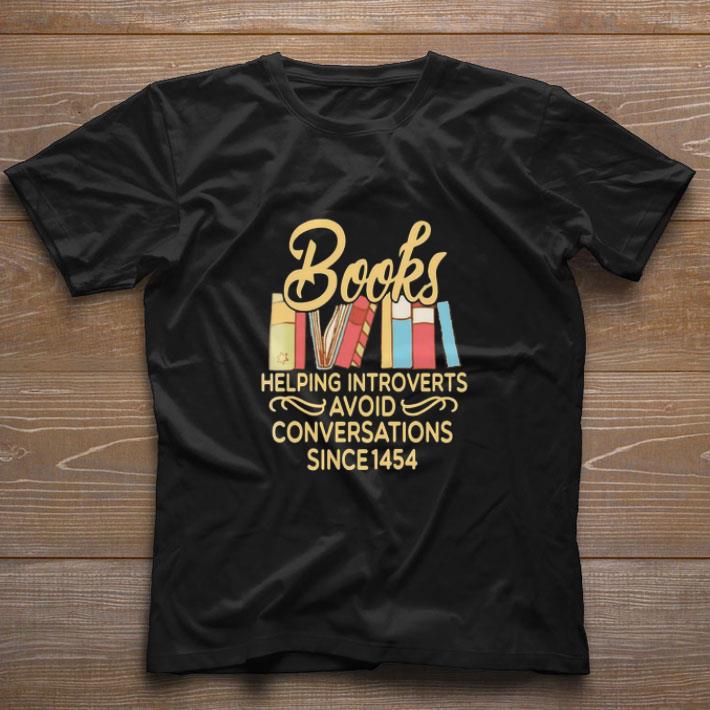 Funny books helping introverts avoid conversation since 1454 shirt