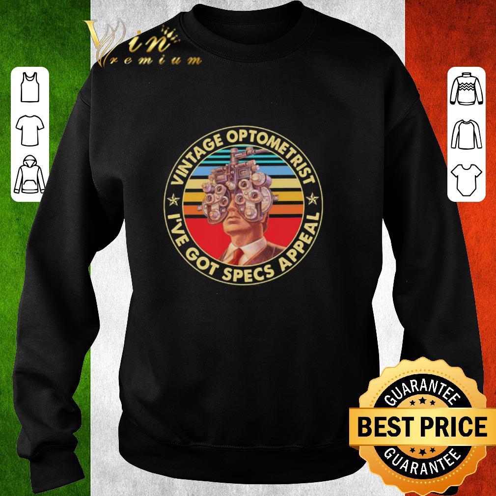 Pretty Vintage Optometrist I’ve got specs Appeal shirt 26e38643 pretty vintage optometrist i ve got specs appeal shirt 4 - Pretty Vintage Optometrist I’ve got specs Appeal shirt