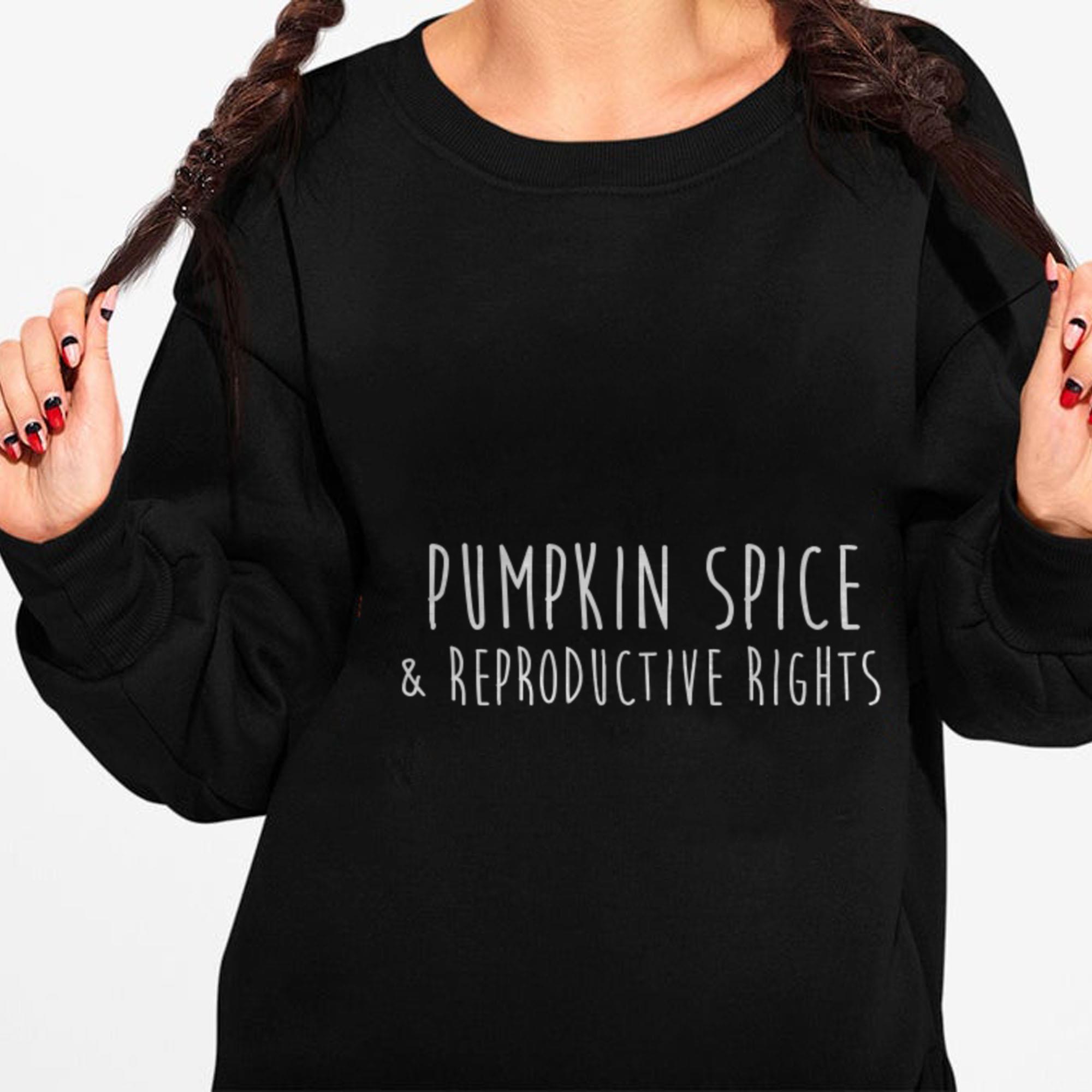The Best Pumpkin Spice And Reproductive Rights Fall Coffee Feminist Shirt The Best Pumpkin Spice And Reproductive Rights Fall Coffee Feminist Shirt 1 - The Best Pumpkin Spice And Reproductive Rights Fall Coffee Feminist Shirt
