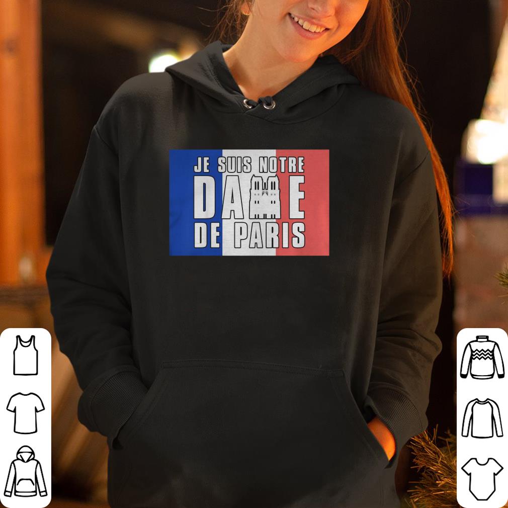 Je Suis Notre Dame de Paris shirt 4 - Je Suis Notre Dame de Paris shirt