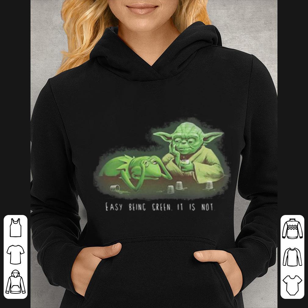 Kermit the frog yoda Easy being green it is not shirt 4 - Kermit the frog yoda Easy being green it is not shirt