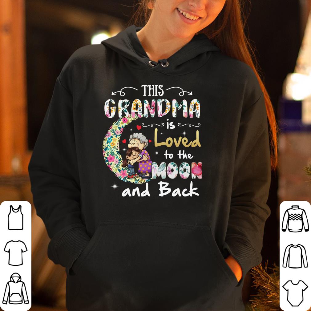 This Grandma Is Love To The Moon And Back shirt 4 - This Grandma Is Love To The Moon And Back shirt