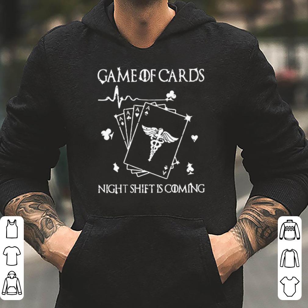 Game of cards night shift is coming shirt 4 - Game of cards night shift is coming shirt