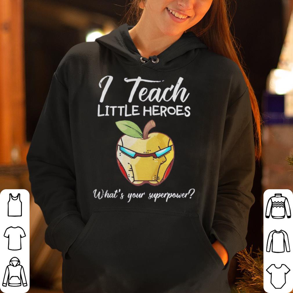 I Teach Little Heroes Iron Man shirt 4 - I Teach Little Heroes Iron Man shirt