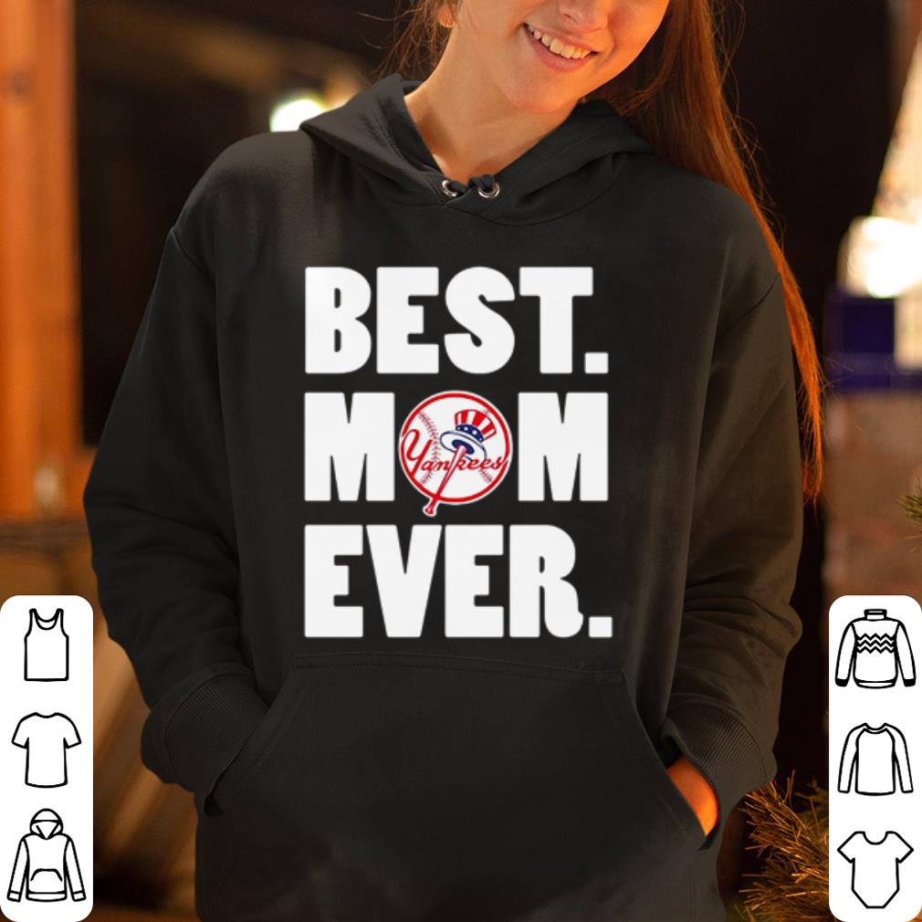 New york yankees best mom ever shirt 4 - New york yankees best mom ever shirt