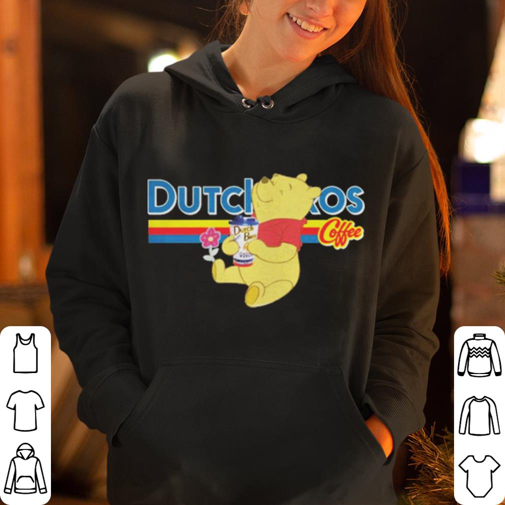 Pooh Dutch Bros shirt 4 - Pooh Dutch Bros shirt