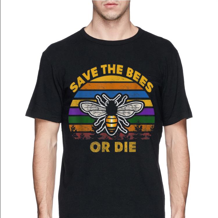 Vintage Save The Bees Or Die shirt 4 - Vintage Save The Bees Or Die shirt
