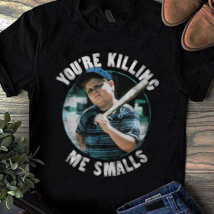 Hot The Sandlot You re Killing Me Smalls shirt 1 - Hot The Sandlot You're Killing Me Smalls shirt