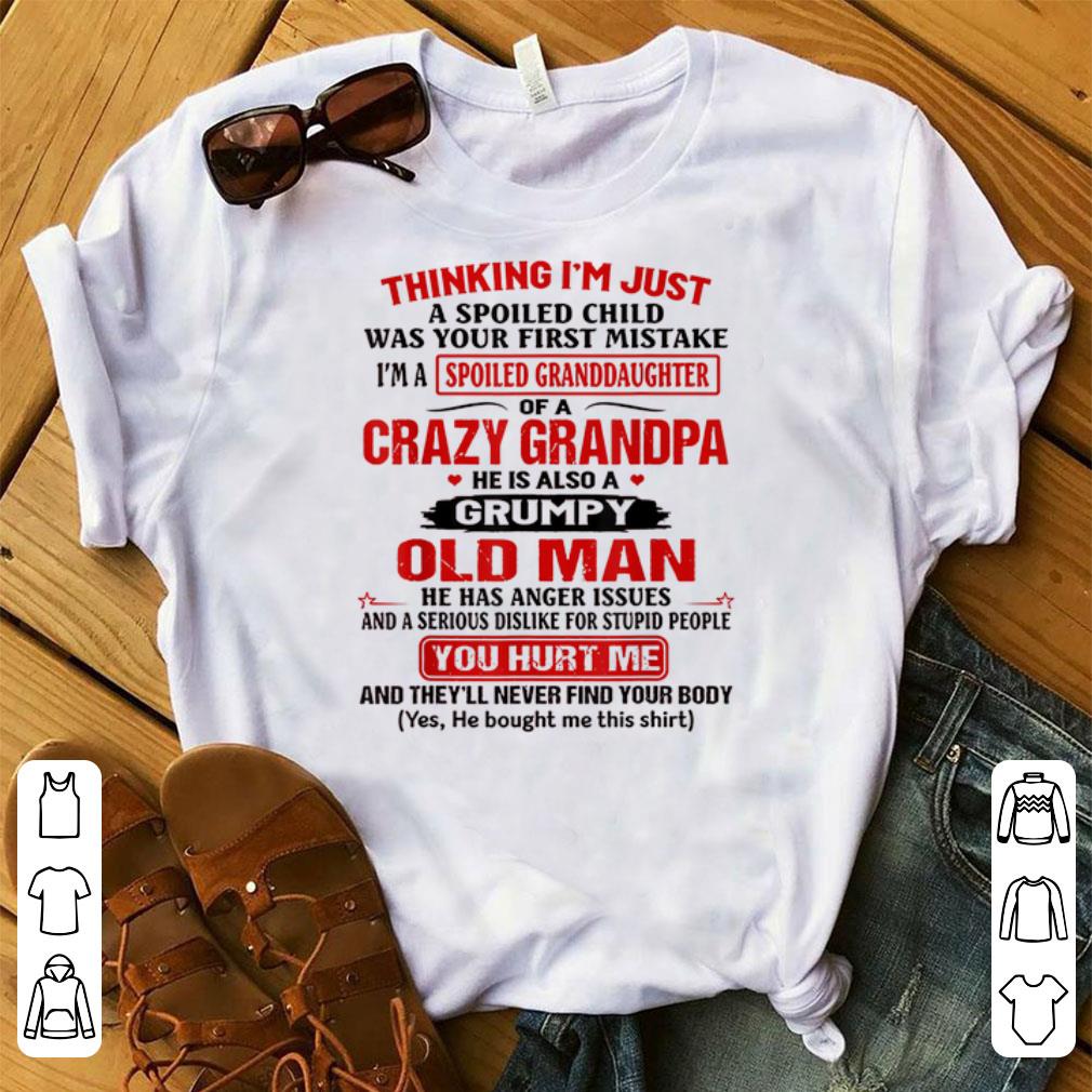 Hot Thinking I m Just A Spoiled Child Was Your First Mistake shirt 1 - Hot Thinking I'm Just A Spoiled Child Was Your First Mistake shirt