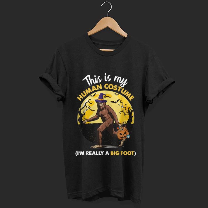 Hot This Is My Human Costume I m Really A Big Foot shirt 1 - Hot This Is My Human Costume I'm Really A Big Foot shirt