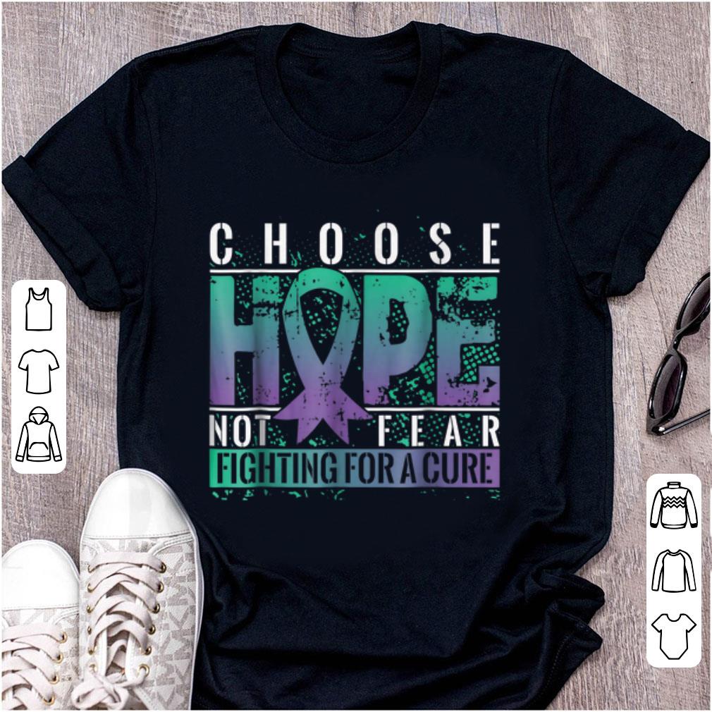 Nice Choose Hope Not Fear Fighting For A Cure shirt 1 - Nice Choose Hope Not Fear Fighting For A Cure shirt