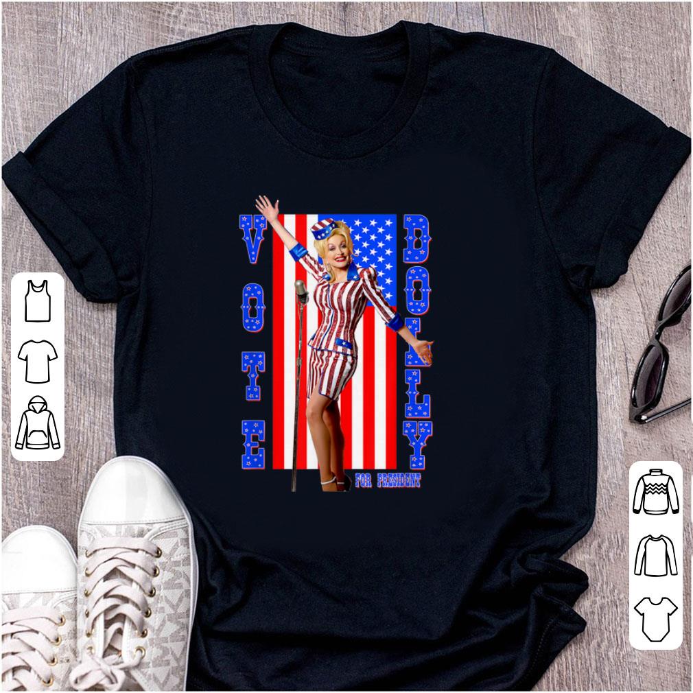 Nice Dolly Parton For President American Flag shirt 1 - Nice Dolly Parton For President American Flag shirt