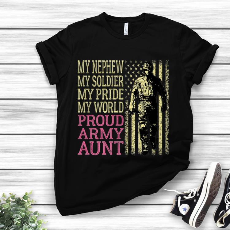 Official My Nephew My Soldier Hero Military Proud Army Aunt American Flag shirt 1 - Official My Nephew My Soldier Hero Military Proud Army Aunt American Flag shirt