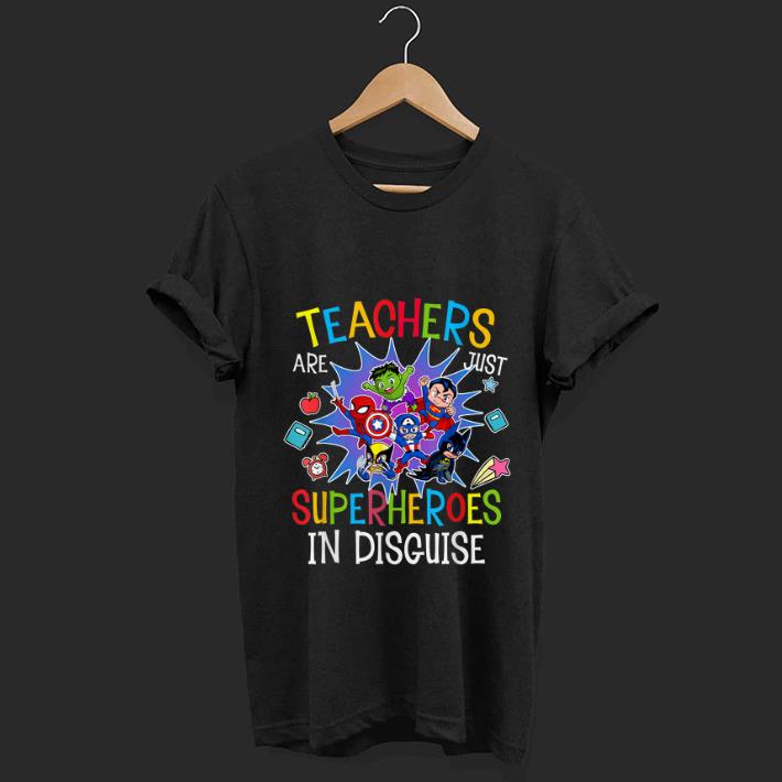 Official Teachers Are Just Superheroes In Disguise DC And Marvel shirt 1 - Official Teachers Are Just Superheroes In Disguise DC And Marvel shirt