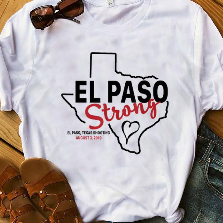 Premium El paso strong texas shoothing august map shirt 1 - Premium El paso strong texas shoothing august map shirt